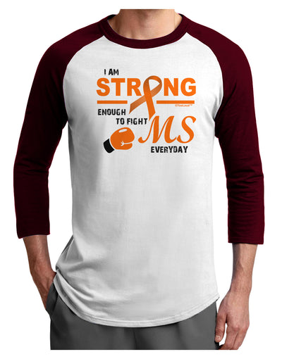 MS - I Am Strong Adult Raglan Shirt-Raglan Shirt-TooLoud-White-Cardinal-X-Small-Davson Sales