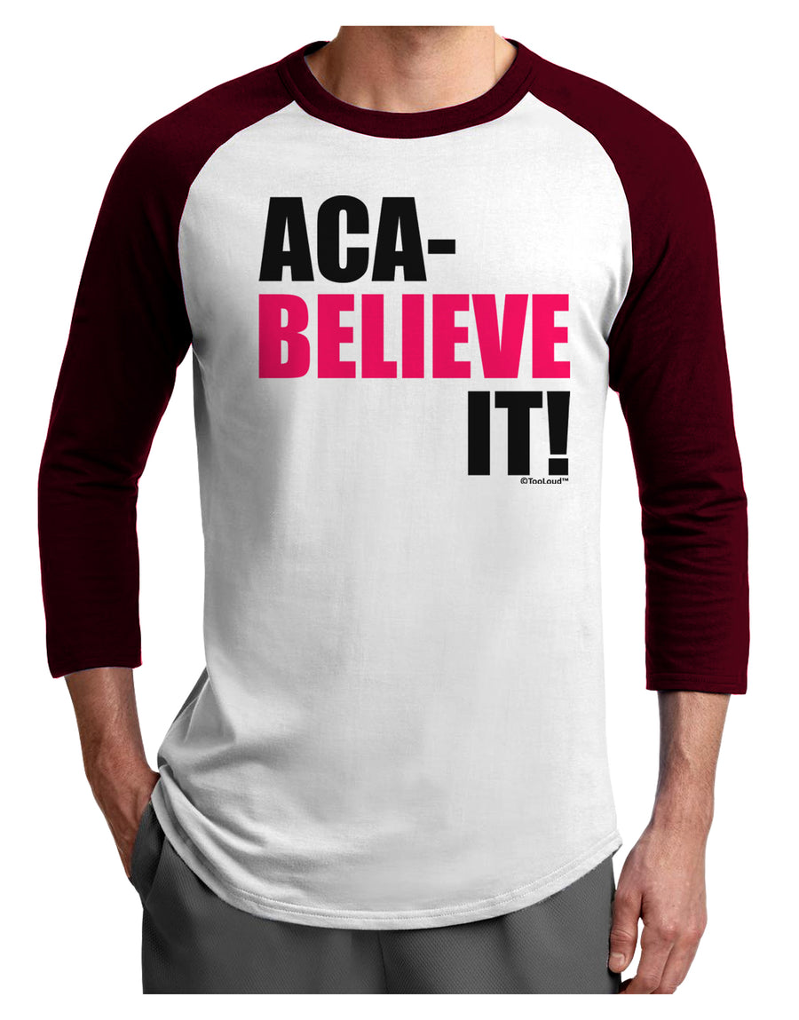 Aca Believe It Adult Raglan Shirt-TooLoud-White-Black-X-Small-Davson Sales