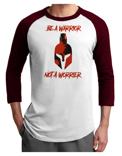 Be a Warrior Not a Worrier Adult Raglan Shirt by TooLoud-TooLoud-White-Cardinal-X-Small-Davson Sales