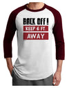 BACK OFF Keep 6 Feet Away Adult Raglan Shirt-Mens T-Shirt-TooLoud-White-Cardinal-X-Small-Davson Sales