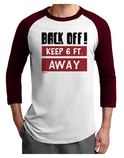 BACK OFF Keep 6 Feet Away Adult Raglan Shirt-Mens T-Shirt-TooLoud-White-Cardinal-X-Small-Davson Sales
