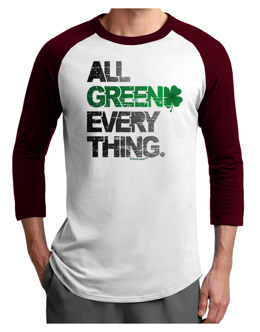 All Green Everything Distressed Adult Raglan Shirt-Raglan Shirt-TooLoud-White-Black-X-Small-Davson Sales