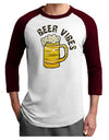 Beer Vibes Adult Raglan Shirt-Mens-Tshirts-TooLoud-White-Cardinal-X-Small-Davson Sales