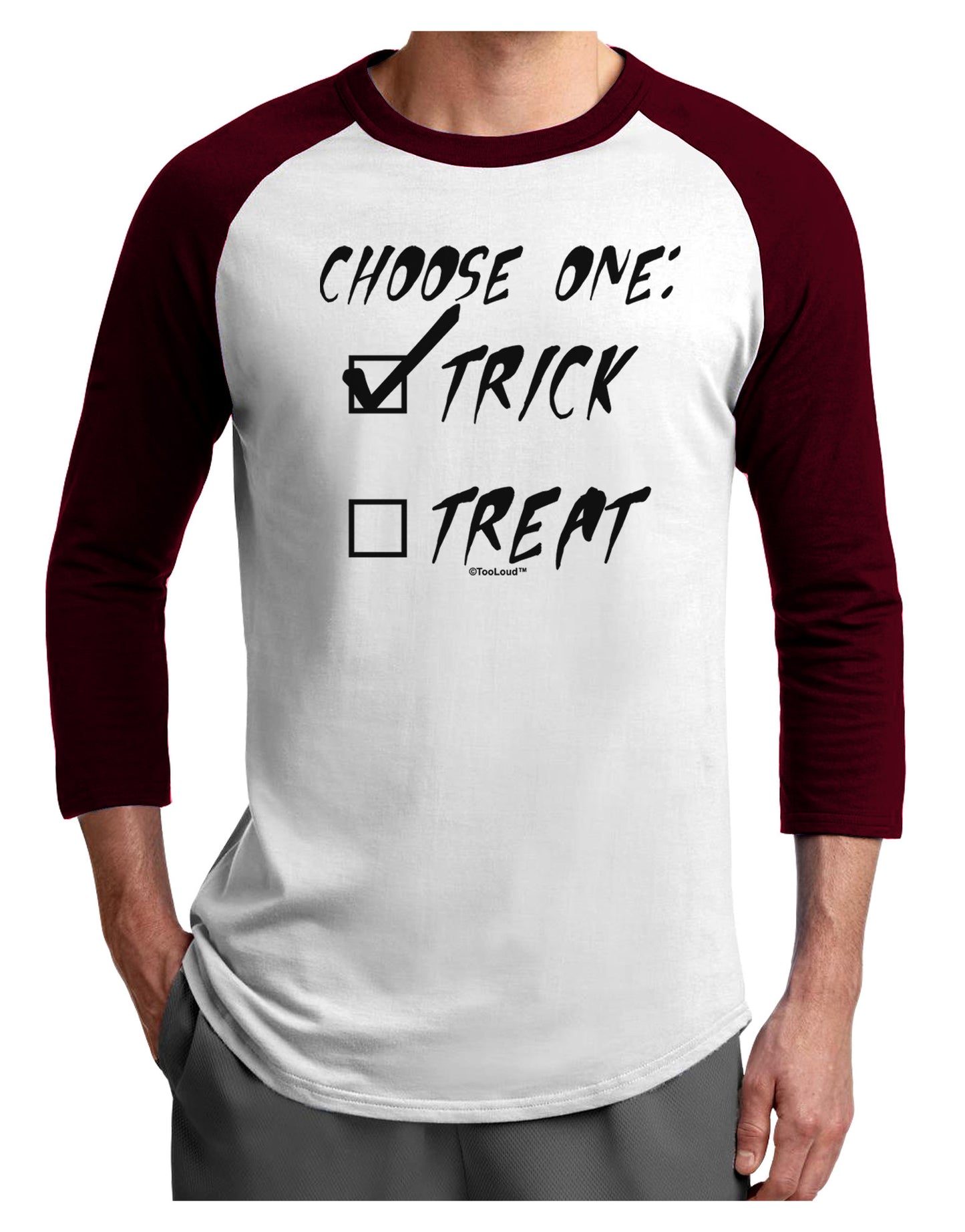 Choose One - Trick Adult Raglan Shirt-TooLoud-White-Cardinal-X-Small-Davson Sales