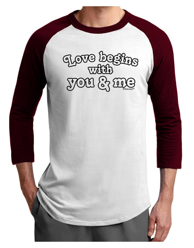 Love Begins With You and Me Adult Raglan Shirt by TooLoud-TooLoud-White-Cardinal-X-Small-Davson Sales