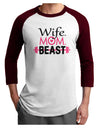 Wife Mom Beast Adult Raglan Shirt-Raglan Shirt-TooLoud-White-Cardinal-X-Small-Davson Sales