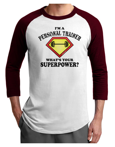 Personal Trainer - Superpower Adult Raglan Shirt-TooLoud-White-Cardinal-X-Small-Davson Sales