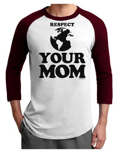 Respect Your Mom - Mother Earth Design Adult Raglan Shirt-TooLoud-White-Cardinal-X-Small-Davson Sales