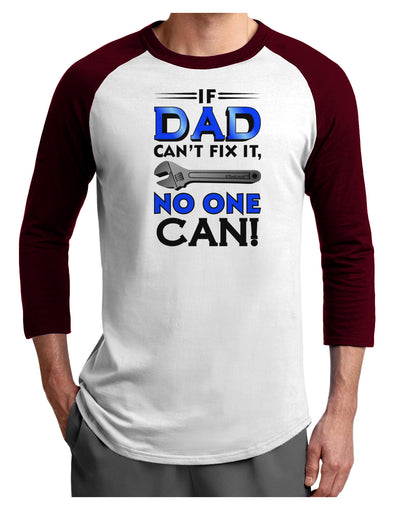 If Dad Can't Fix It Adult Raglan Shirt-Raglan Shirt-TooLoud-White-Cardinal-X-Small-Davson Sales