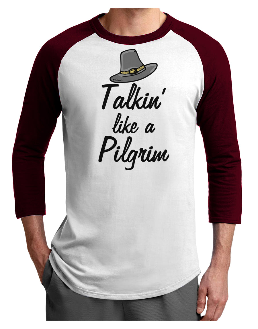 Talkin Like a Pilgrim Adult Raglan Shirt-Mens T-Shirt-TooLoud-White-Black-X-Small-Davson Sales
