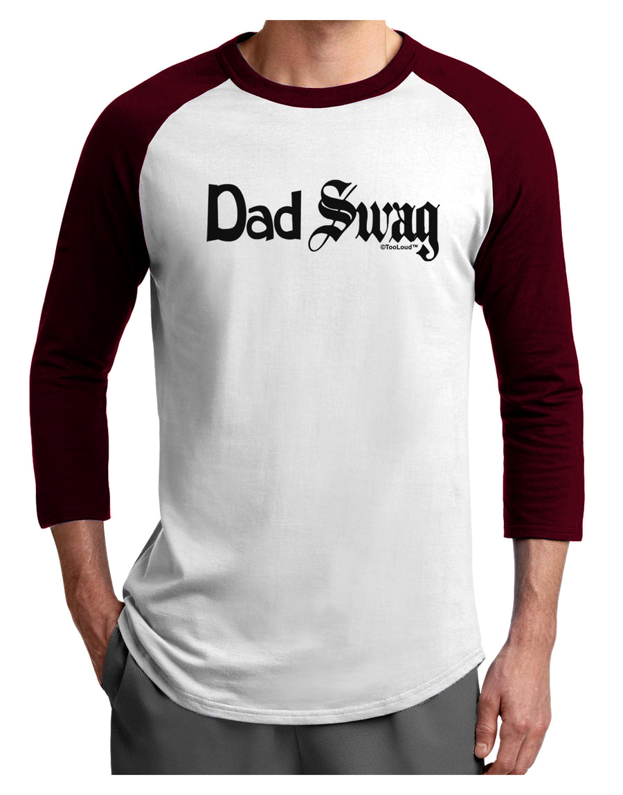 Dad Swag Text Adult Raglan Shirt by TooLoud-TooLoud-White-Black-X-Small-Davson Sales