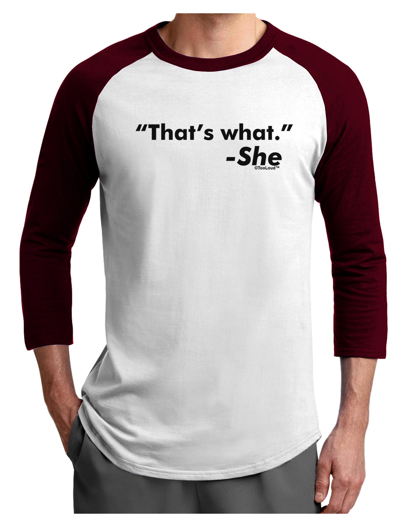 Thats What She Said Adult Raglan Shirt-Raglan Shirt-TooLoud-White-Cardinal-X-Small-Davson Sales