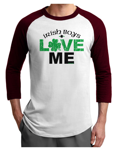 Irish Boys Love Me Adult Raglan Shirt-Raglan Shirt-TooLoud-White-Cardinal-X-Small-Davson Sales