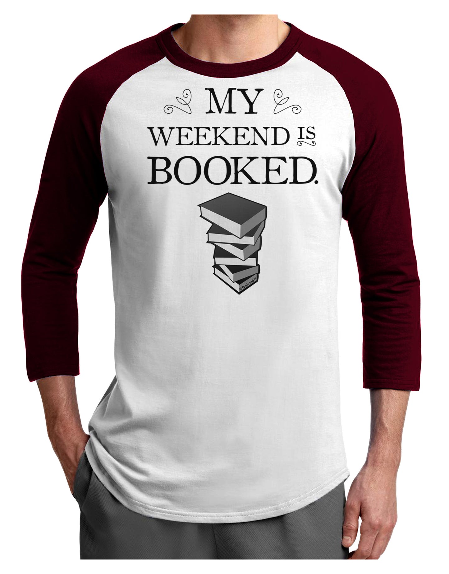 My Weekend Is Booked Adult Raglan Shirt-TooLoud-White-Cardinal-X-Small-Davson Sales