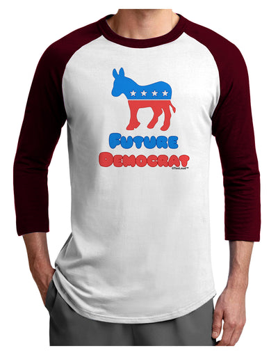 Future Democrat Adult Raglan Shirt-TooLoud-White-Cardinal-X-Small-Davson Sales