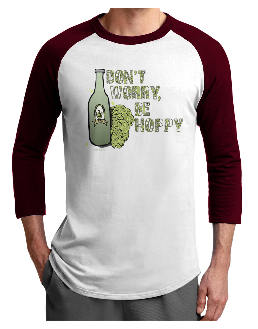Don't Worry Be Hoppy Adult Raglan Shirt-Mens-Tshirts-TooLoud-White-Black-X-Small-Davson Sales