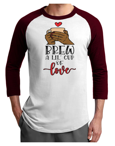 Brew a lil cup of love Adult Raglan Shirt-Mens T-Shirt-TooLoud-White-Cardinal-X-Small-Davson Sales