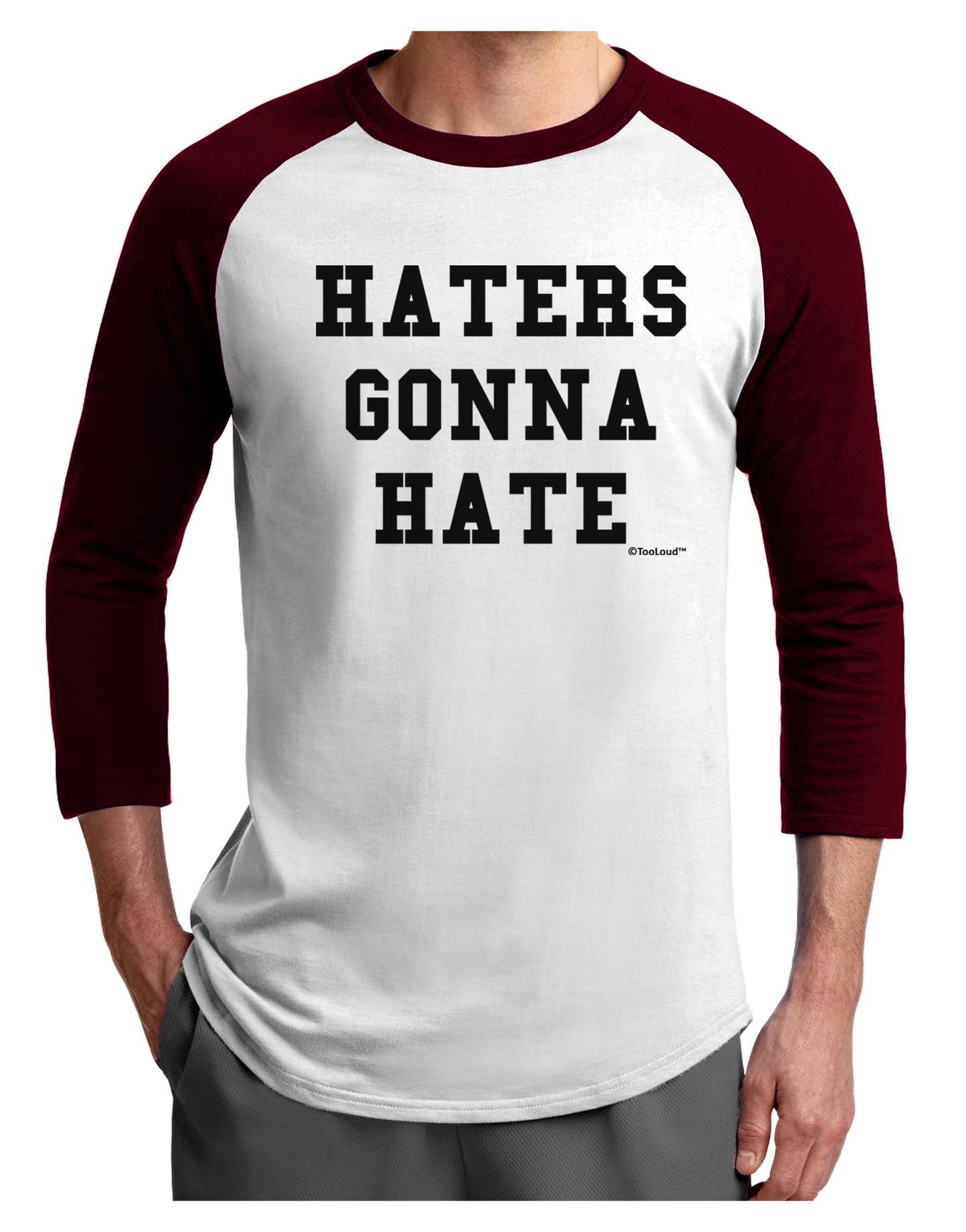 Haters Gonna Hate Adult Raglan Shirt by TooLoud-TooLoud-White-Cardinal-X-Small-Davson Sales