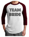 Team Bride Adult Raglan Shirt-TooLoud-White-Cardinal-X-Small-Davson Sales