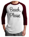 Beach Please Adult Raglan Shirt-TooLoud-White-Cardinal-X-Small-Davson Sales