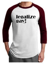 Legalize Gay Adult Raglan Shirt-Raglan Shirt-TooLoud-White-Cardinal-X-Small-Davson Sales