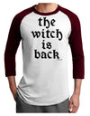 The Witch Is Back Adult Raglan Shirt by TooLoud-TooLoud-White-Cardinal-X-Small-Davson Sales