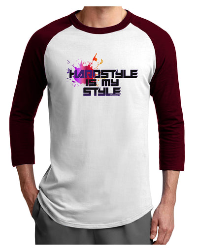 Hardstyle Is My Style Adult Raglan Shirt-Raglan Shirt-TooLoud-White-Cardinal-X-Small-Davson Sales