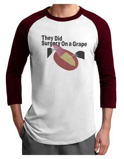 They Did Surgery On a Grape Adult Raglan Shirt by TooLoud-TooLoud-White-Cardinal-X-Small-Davson Sales