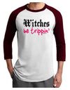 Witches Be Trippin Adult Raglan Shirt-TooLoud-White-Cardinal-X-Small-Davson Sales