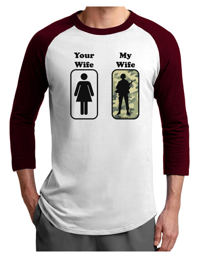 TooLoud Your Wife My Wife Military Adult Raglan Shirt-Raglan Shirt-TooLoud-White-Cardinal-X-Small-Davson Sales