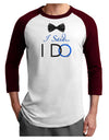 I Said I Do - Groom Adult Raglan Shirt-TooLoud-White-Cardinal-X-Small-Davson Sales