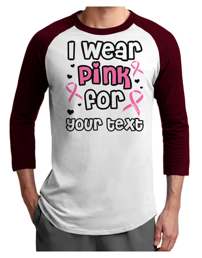 Personalized I Wear Pink for -Name- Breast Cancer Awareness Adult Raglan Shirt-TooLoud-White-Cardinal-X-Small-Davson Sales