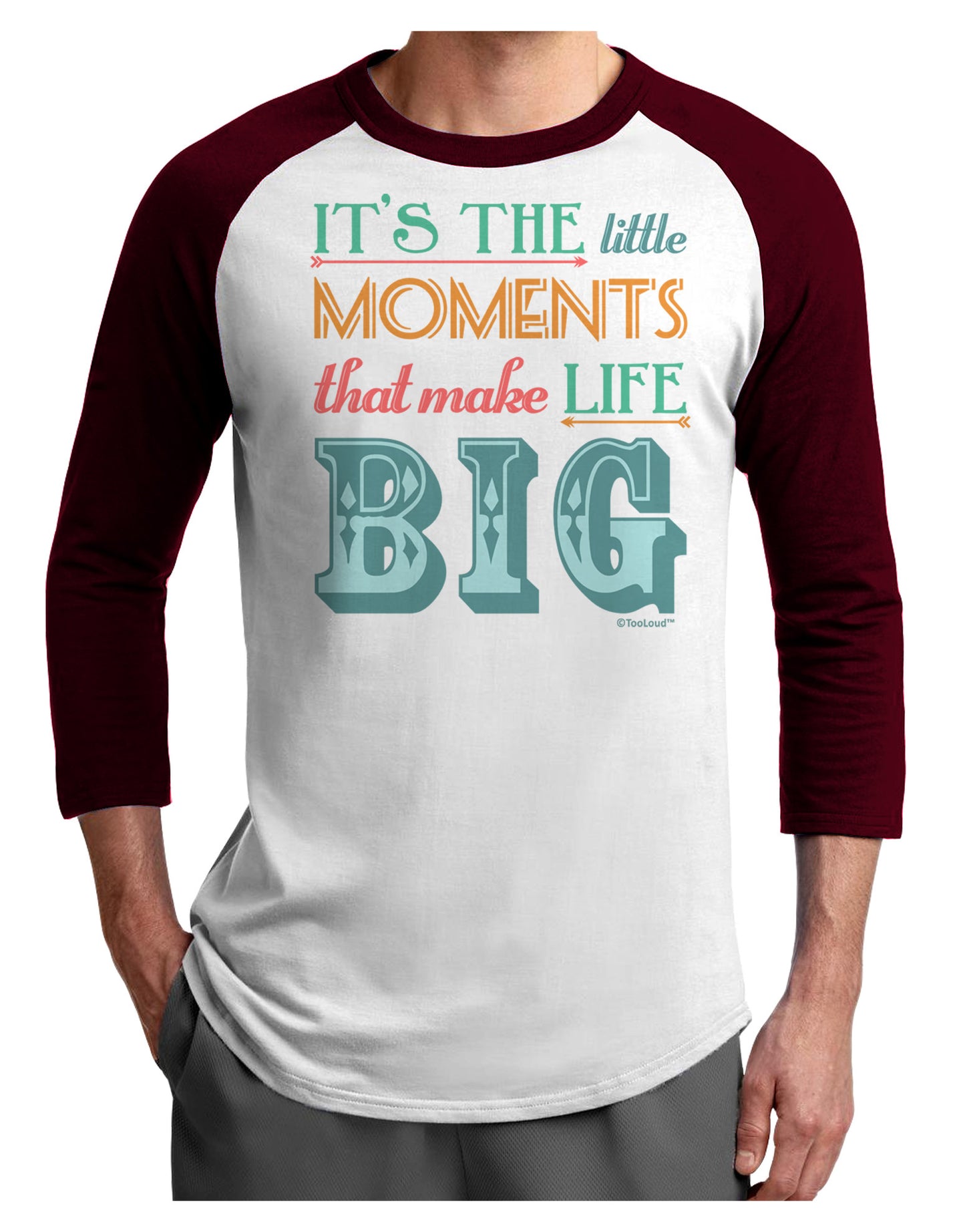 It’s the Little Moments that Make Life Big - Color Adult Raglan Shirt-TooLoud-White-Cardinal-X-Small-Davson Sales