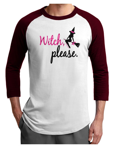 TooLoud Witch Please Adult Raglan Shirt-TooLoud-White-Cardinal-X-Small-Davson Sales