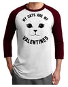 My Cats are my Valentines Adult Raglan Shirt by-Raglan Shirt-TooLoud-White-Cardinal-X-Small-Davson Sales