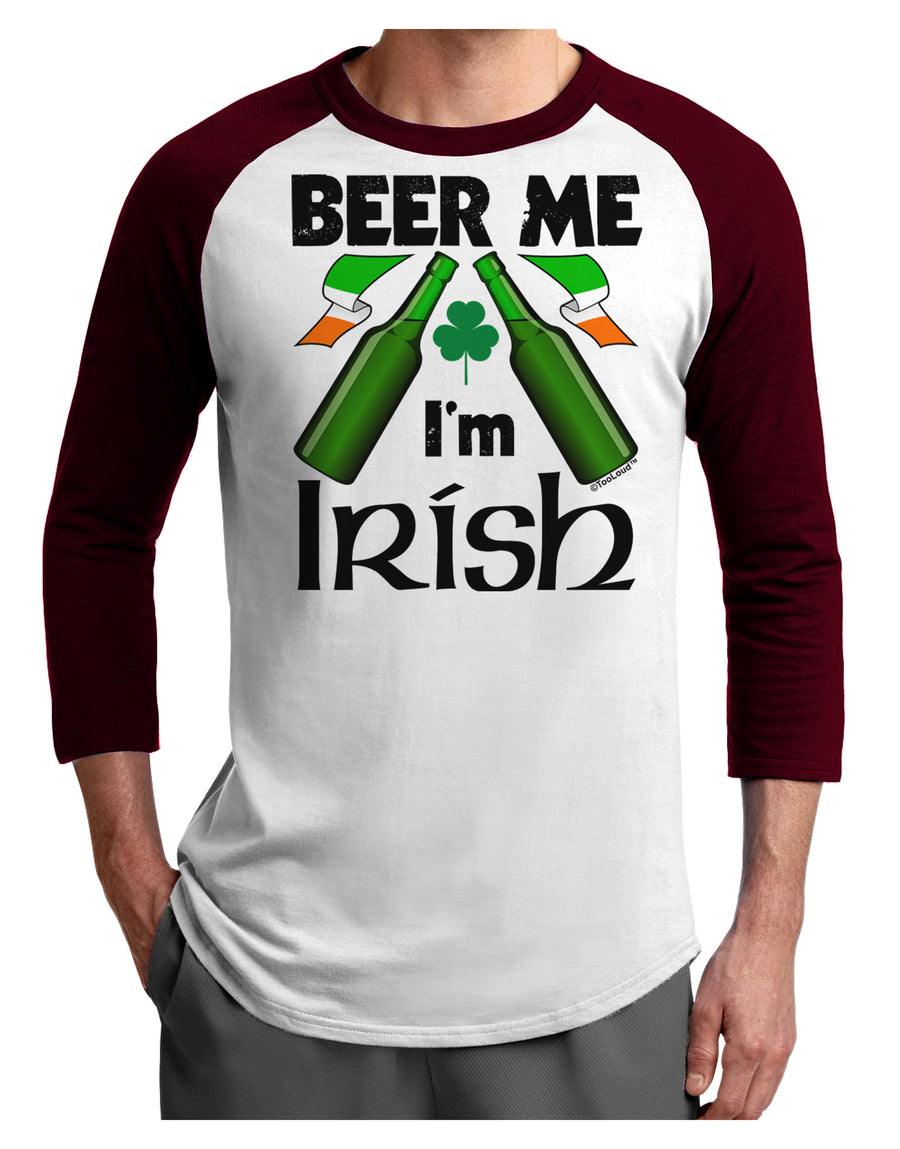 Beer Me I'm Irish Adult Raglan Shirt-Raglan Shirt-TooLoud-White-Black-X-Small-Davson Sales