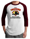 Trucker - Superpower Adult Raglan Shirt-TooLoud-White-Cardinal-X-Small-Davson Sales