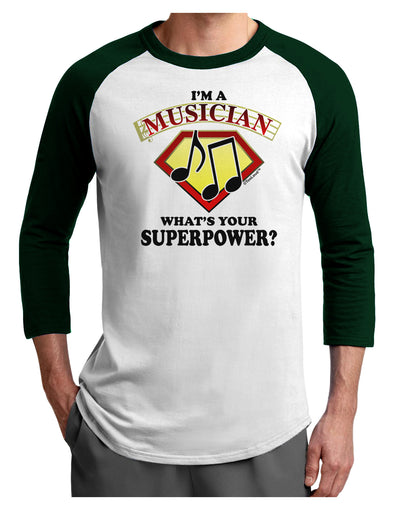 Musician - Superpower Adult Raglan Shirt-TooLoud-White-Forest-X-Small-Davson Sales