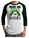 Beer Me I'm Irish Adult Raglan Shirt-Raglan Shirt-TooLoud-White-Forest-X-Small-Davson Sales