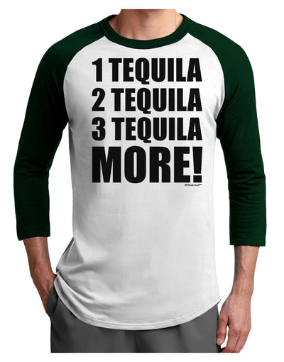 1 Tequila 2 Tequila 3 Tequila More Adult Raglan Shirt by TooLoud-TooLoud-White-Forest-X-Small-Davson Sales
