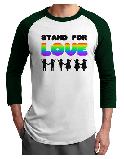 Stand For Love Rainbow Adult Raglan Shirt-TooLoud-White-Forest-X-Small-Davson Sales