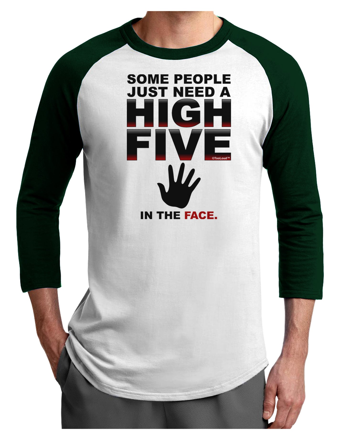 High Five In The Face Adult Raglan Shirt-TooLoud-White-Forest-X-Small-Davson Sales