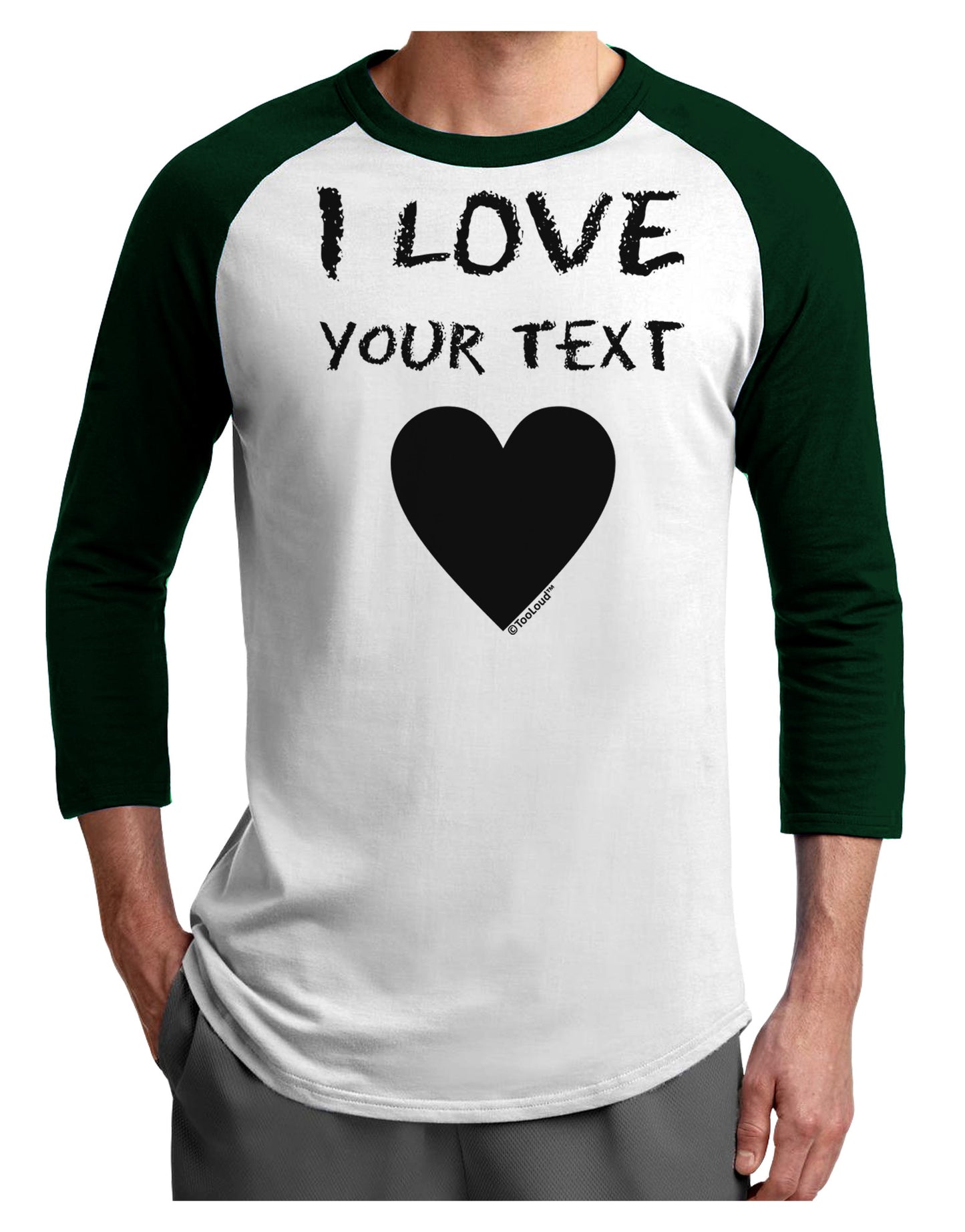 Personalized I Love Customized Adult Raglan Shirt-Raglan Shirt-TooLoud-White-Forest-X-Small-Davson Sales