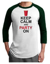 Keep Calm - Party Beer Adult Raglan Shirt-Raglan Shirt-TooLoud-White-Forest-X-Small-Davson Sales