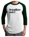 Legalize Gay Adult Raglan Shirt-Raglan Shirt-TooLoud-White-Forest-X-Small-Davson Sales