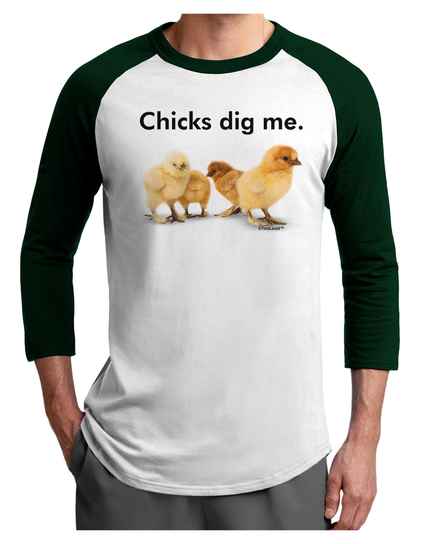 Chicks Dig Me Adult Raglan Shirt-Raglan Shirt-TooLoud-White-Forest-X-Small-Davson Sales