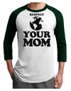 Respect Your Mom - Mother Earth Design Adult Raglan Shirt-TooLoud-White-Forest-X-Small-Davson Sales