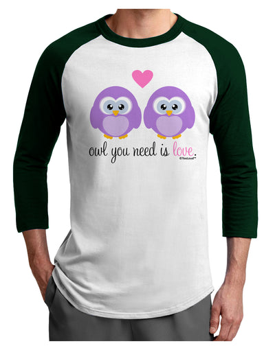 Owl You Need Is Love - Purple Owls Adult Raglan Shirt by TooLoud-TooLoud-White-Forest-X-Small-Davson Sales