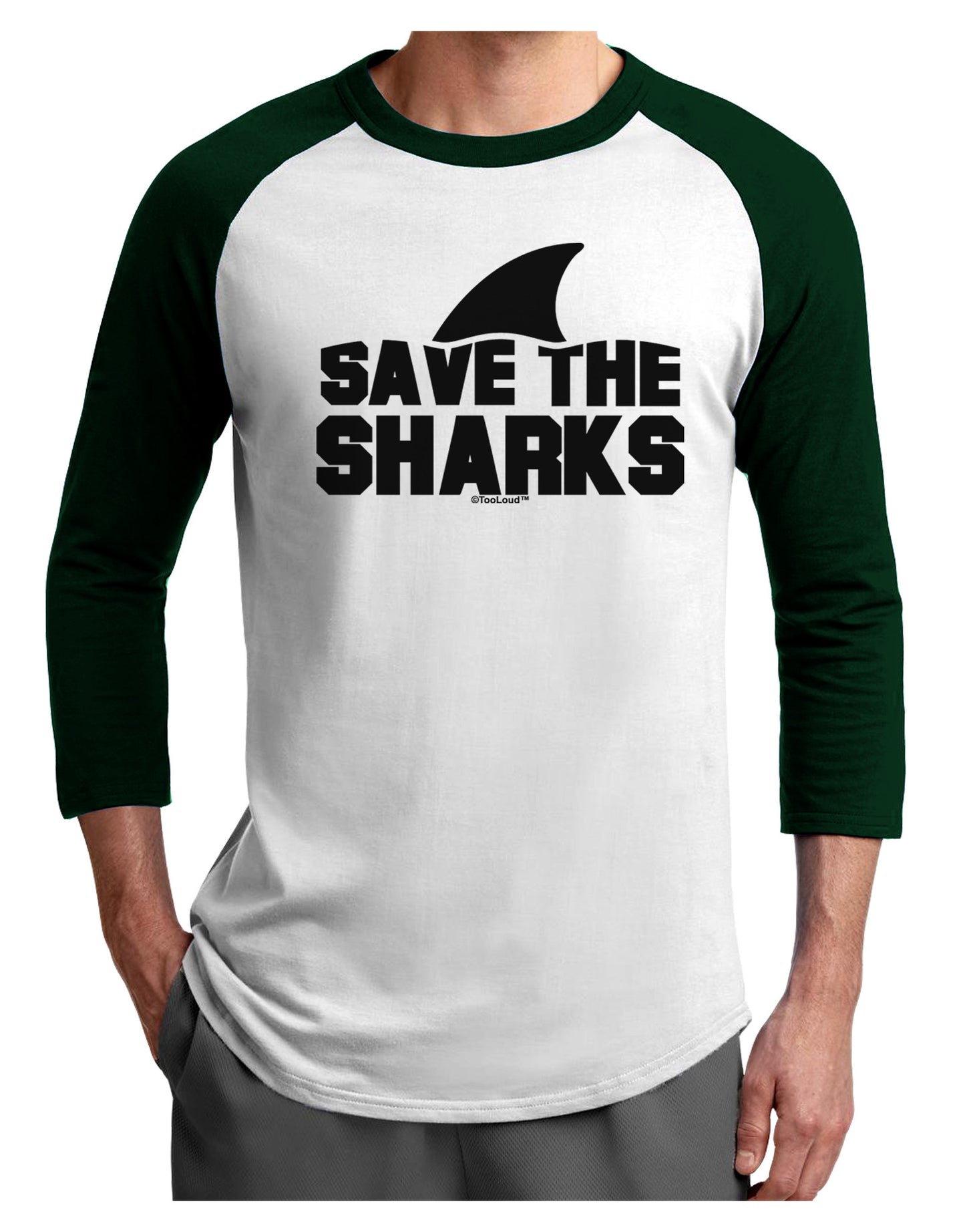 Save The Sharks - Fin Adult Raglan Shirt-TooLoud-White-Forest-X-Small-Davson Sales