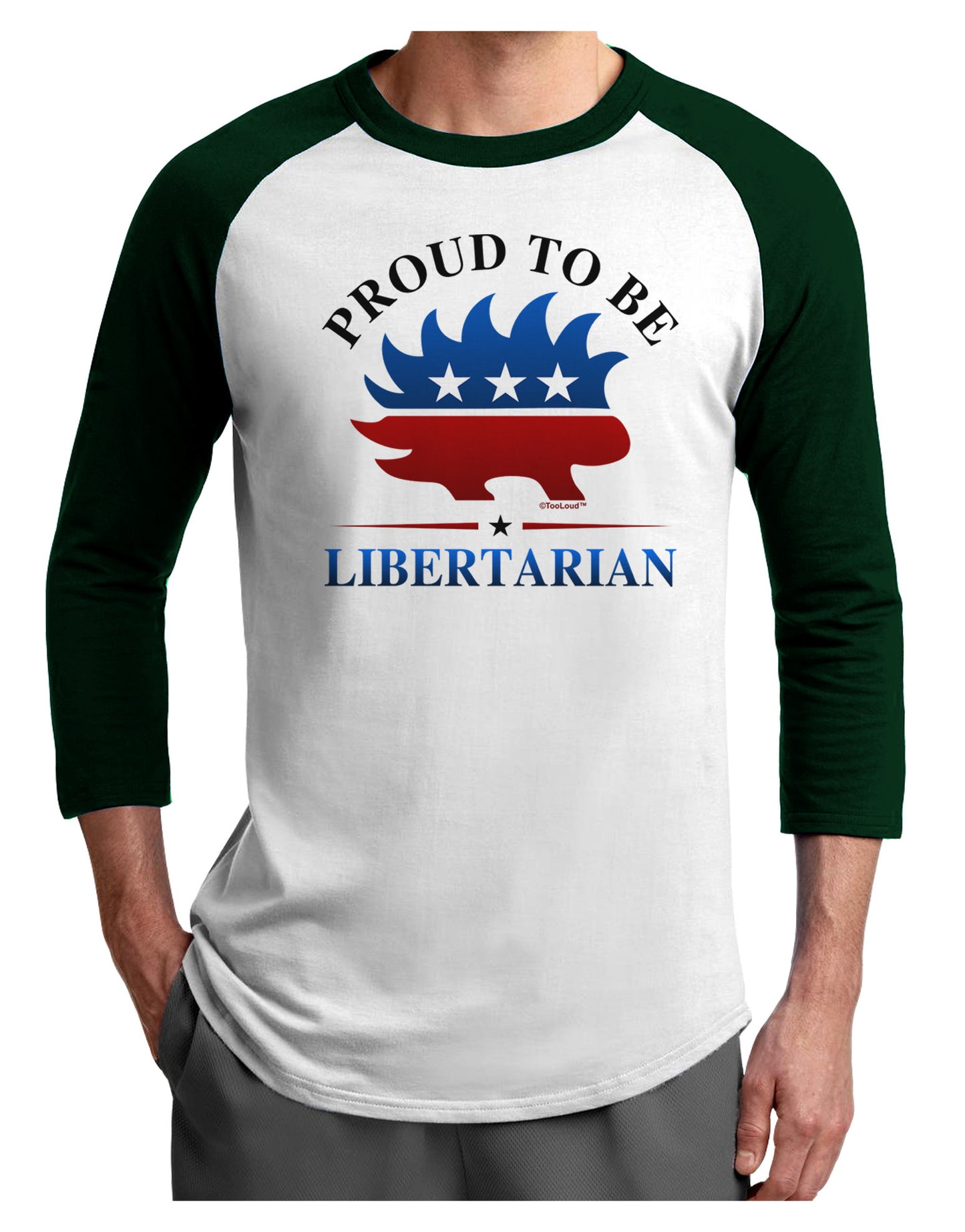 Proud To Be Libertarian Adult Raglan Shirt-Raglan Shirt-TooLoud-White-Forest-X-Small-Davson Sales